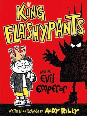 cover image of King Flashypants and the Evil Emperor